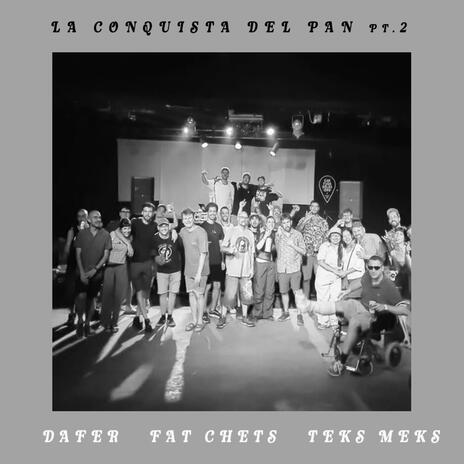 La Conquista del Pan Pt. 2 ft. Dafer & Fat Chets | Boomplay Music