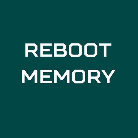 Reboot Memory | Boomplay Music