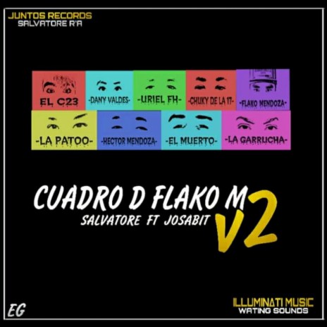 Cuadro D Flako M, Vol. 2 ft. Josabit | Boomplay Music