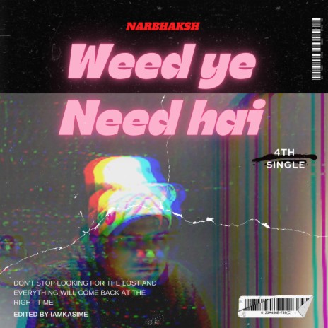 Weed ye need hai | Boomplay Music