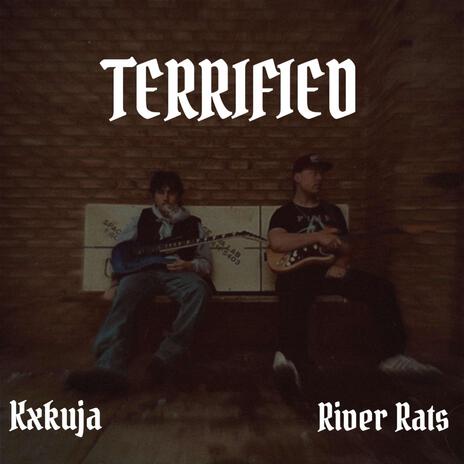 Terrified ft. kxkuja