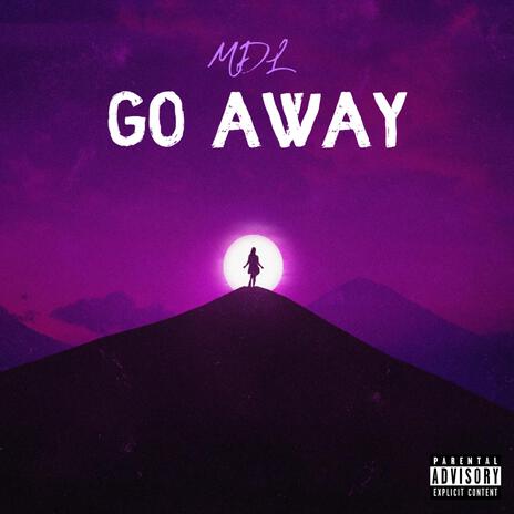 go away | Boomplay Music