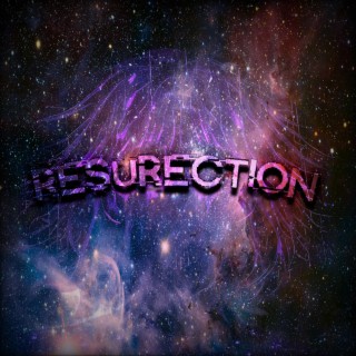 RESURECTION