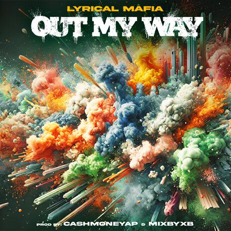 Out My Way | Boomplay Music