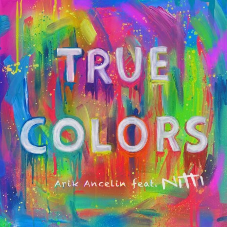 True Colors ft. Nitti | Boomplay Music