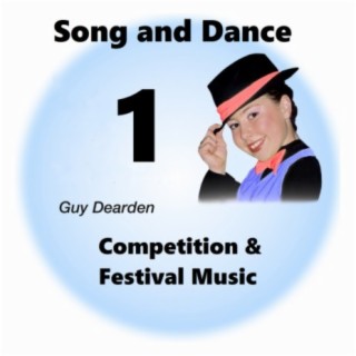 Song and Dance 1 - Competition &amp; Festival Music