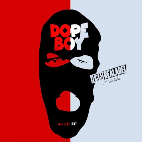 Dope boy ft. OT the real