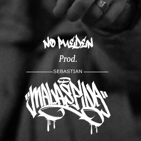 No Pueden ft. Sebastian Malaspina | Boomplay Music