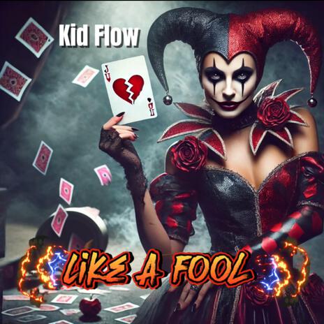 Like A Fool | Boomplay Music