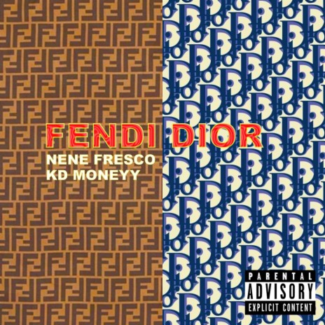 Fendi Dior (feat. Kd Moneyy) | Boomplay Music