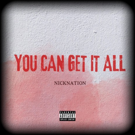 You Can Get It All | Boomplay Music
