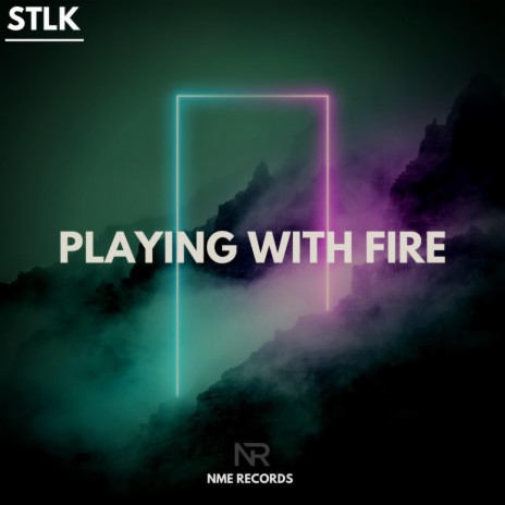 Playing With Fire | Boomplay Music