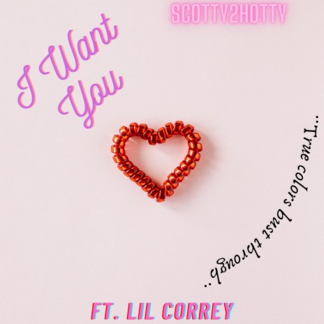 I want you ft. Lil Correy | Boomplay Music