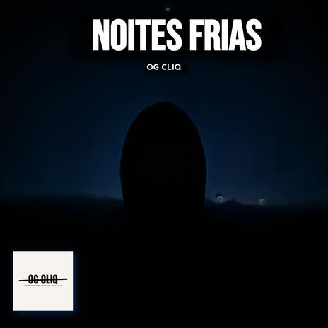 Noites Frias