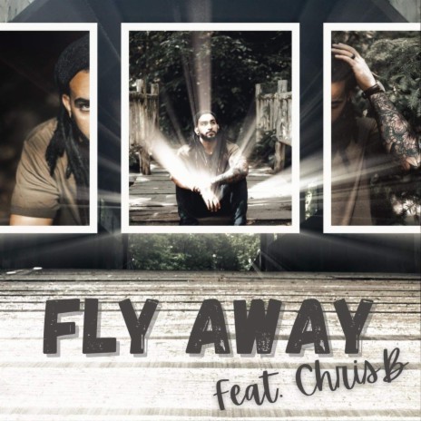 Fly Away ft. Chris B | Boomplay Music