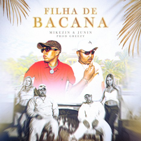 Aldeia Records Presents: Filha de Bacana ft. Junin & Greezy | Boomplay Music