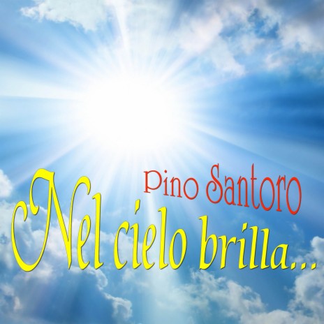 Nel cielo brilla... | Boomplay Music