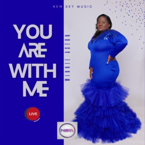 You Are With Me | Boomplay Music