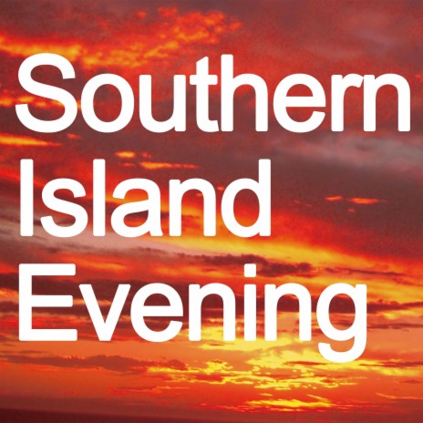 Southern Island Evening ft. myu & mar | Boomplay Music