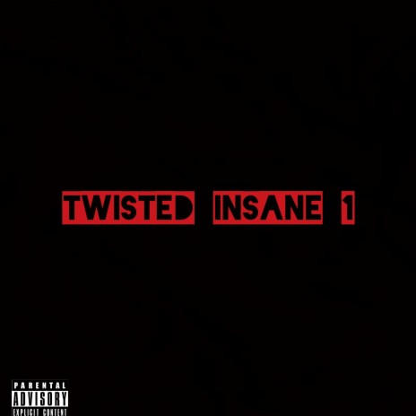 Twisted insane 1 ft. NOVA LUX | Boomplay Music