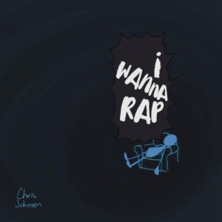 I Wanna Rap