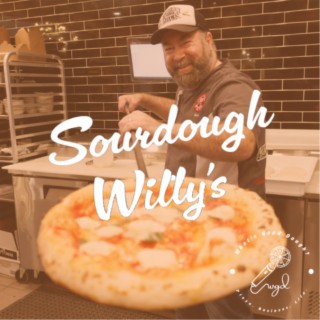 The One Thing You Must Do Before Marketing w/ Will Grant of Sourdough Willy’s Pizzeria