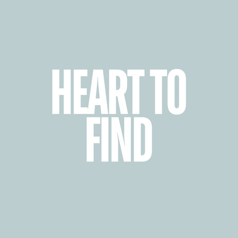 Heart to Find | Boomplay Music