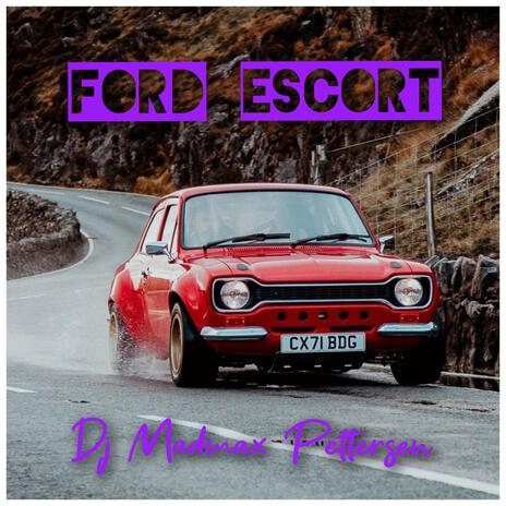 Ford Escort | Boomplay Music