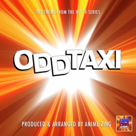 Odd Taxi Main Theme (From Odd Taxi) | Boomplay Music