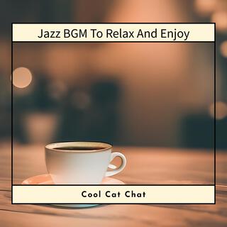 Jazz Bgm to Relax and Enjoy