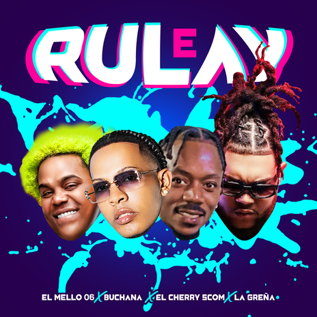 E Rulay ft. Buchana, La Greña & El Cherry Scom | Boomplay Music