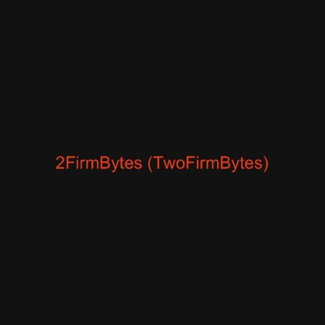 2FirmBytes (TwoFirmBytes)