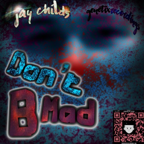 Dont B Mad | Boomplay Music