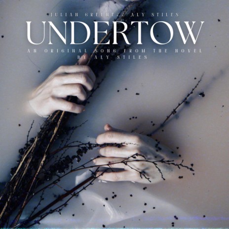 Undertow ft. Julian Greene | Boomplay Music
