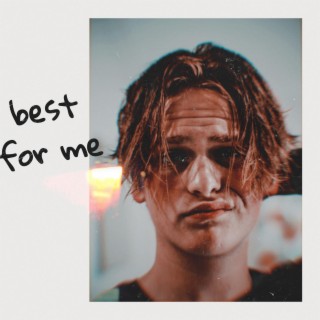 Best For Me lyrics | Boomplay Music