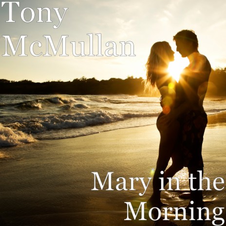 Mary in the Morning | Boomplay Music