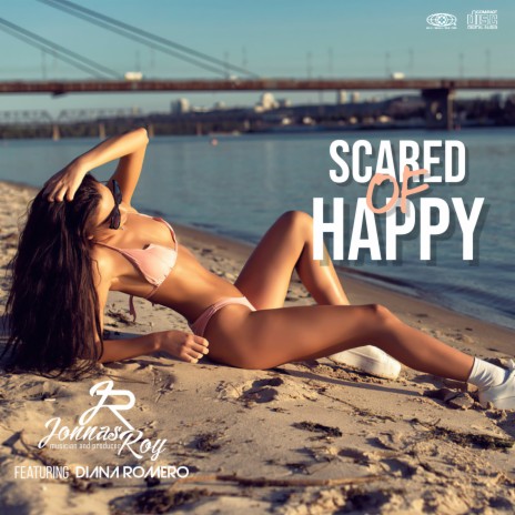 Scared of Happy (Original Mix) ft. Diana Romero | Boomplay Music