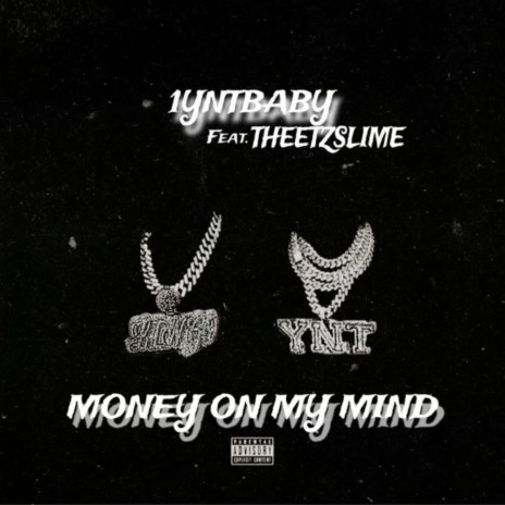 Money on my mind ft. Liltheetz