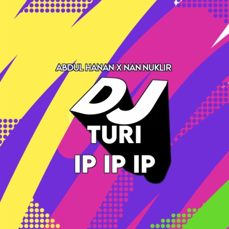 TURI IP IP IP | Boomplay Music