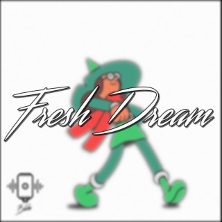 Fresh Dream