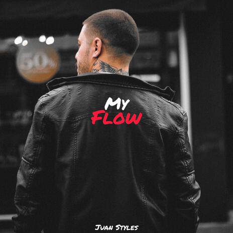 My Flow | Boomplay Music