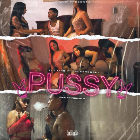 Pussy ft. Trustnobody.1 | Boomplay Music