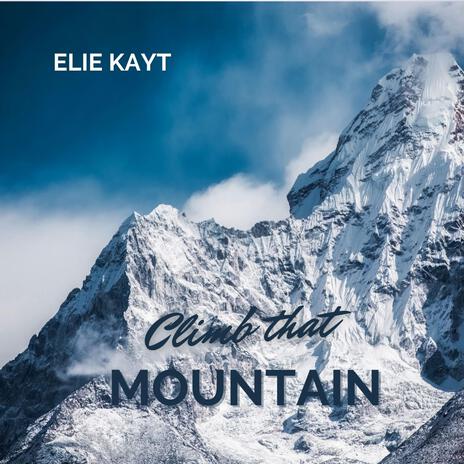 Climb that Mountain | Boomplay Music