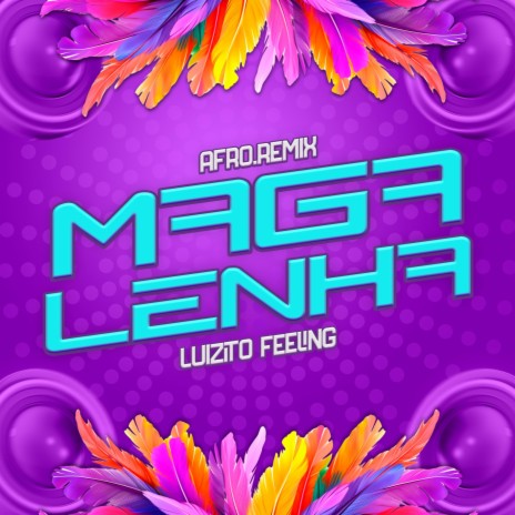 MAGALENHA ft. LUIZITO FEELING | Boomplay Music