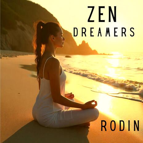 Zen Dreamers | Boomplay Music