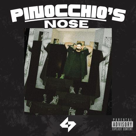 Pinocchio's Nose | Boomplay Music