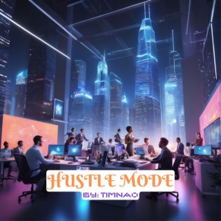 Hustle Mode lyrics | Boomplay Music