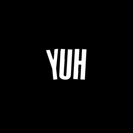 YUH | Boomplay Music