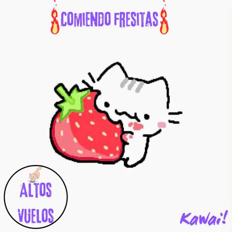 Comiendo fresitas (kawai) | Boomplay Music