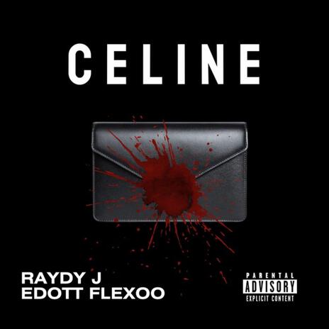 Celine ft. EDOTT FLEXOO